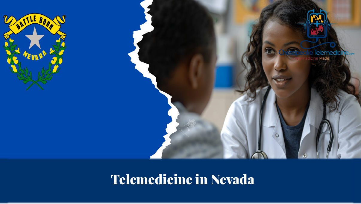 Chesapeake Telemedicine expanding to Nevada, offering virtual healthcare services for residents in cities like Las Vegas, Reno, and rural areas.